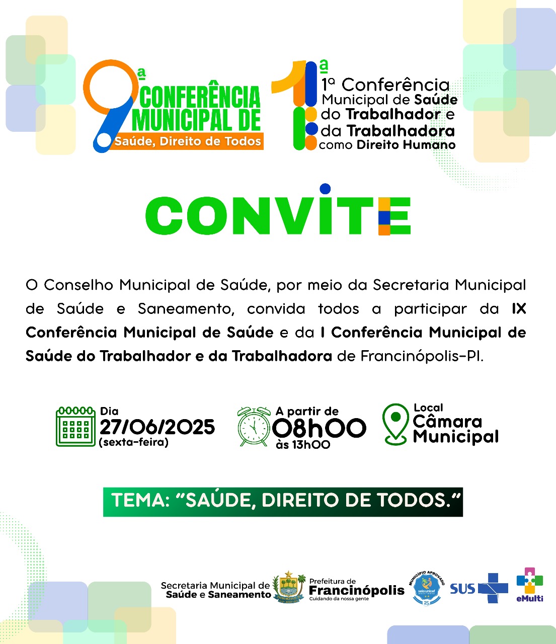 Imagem capa da notícia Francinópolis realizará IX Conferência Municipal de Saúde, Direito de Todos e I Conferência Municipal de Saúde do Trabalhador e da Trabalhadora como Direito Humano