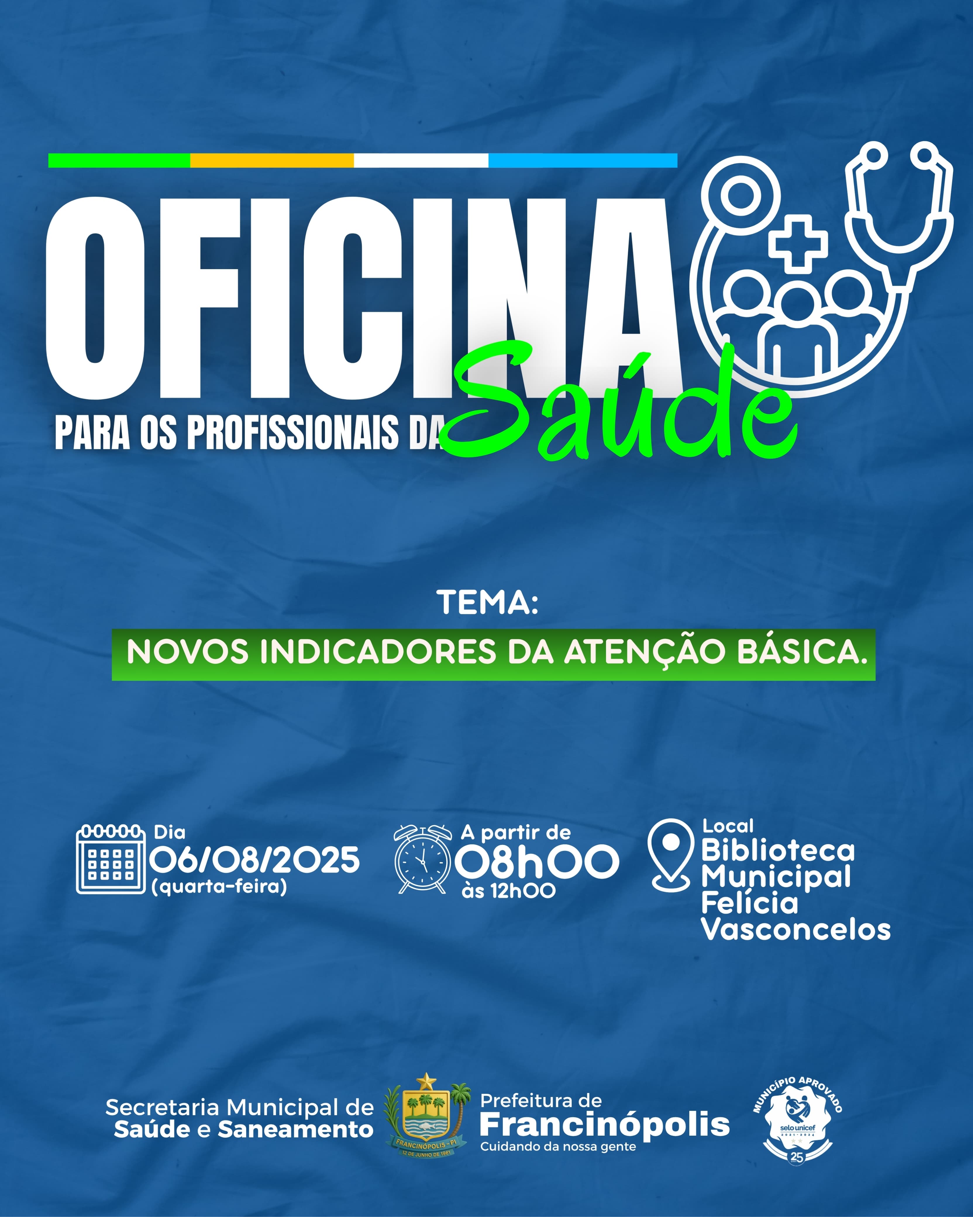 Imagem capa da notícia Profissionais da Saúde participarão de oficina sobre novos indicadores da Atenção Básica em Francinópolis
