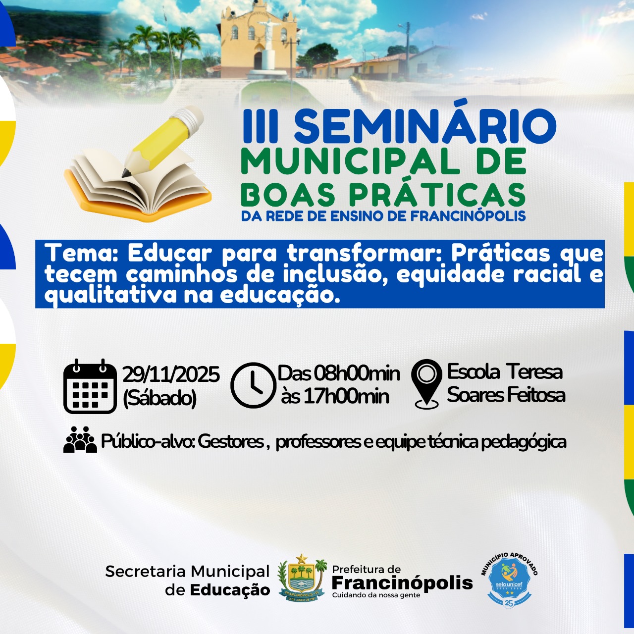 Imagem capa da notícia Francinópolis realizará o III Seminário Municipal de Boas Práticas com foco em inclusão, equidade racial e qualidade na educação